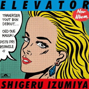 泉谷しげる／ELEVATOR ＋1 【CD】のサムネイル