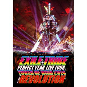 EXILE TRIBE／EXILE TRIBE PERFECT YEAR LIVE TOUR TOWER OF WISH 2014 THE REVOLUTION《通常版》 【Blu-ray】