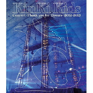 KinKi Kids Concert -Thank you for 15years- 2012-2013 【Blu-ray】