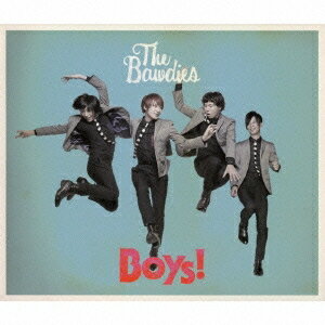 The Bawdies／Boys！(初回限定) 【CD+DVD】