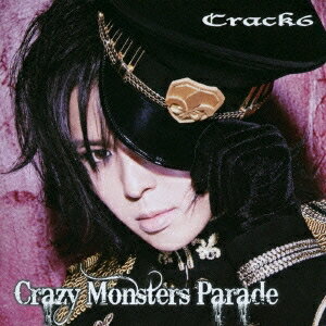 Crack6／Crazy Monsters Parade 【CD】