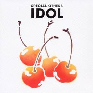 【4/20（月）限定！全品ポイント＋4倍！】SPECIAL OTHERS／IDOL 【CD】