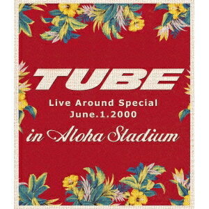 TUBE Live Around Special June.1.2000 in Aloha Stadium 