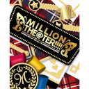 ミリオンライブ!/THE IDOLM@STER MILLION LIVE! 10thLIVE TOUR Act-4 MILLION THE@TER!!!! LI...