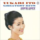 伊東ゆかり/ゆかりのグレイテスト・ヒッツ 1973-1977 【CD】