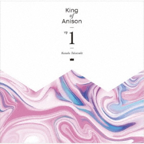 高槻かなこ／King of Anison EP1《通常盤》 【CD】