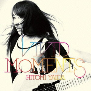 矢井田瞳／VIVID MOMENTS (初回限定) 【CD+DVD】