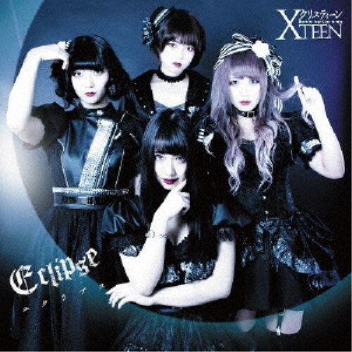 XTEEN／Eclipse 【CD】