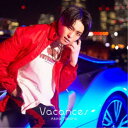高野洸/Vacances《DVD付A盤》 【CD+DVD】