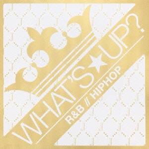 (オムニバス)／ワッツ★アップ？ J R＆B／／HIPHOP 【CD】
