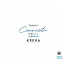 KREVA／Technics presents Connect Online Live at SHIBUYA 【Blu-ray】