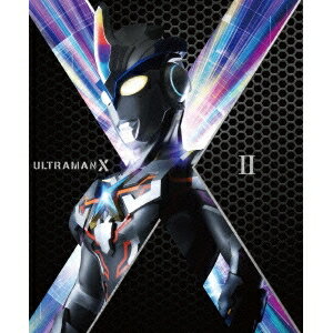ウルトラマンX Blu-ray BOX II 【Blu-ray】