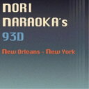 Nori Naraoka/93D 【CD】