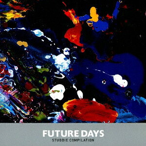 (V.A.)／FUTURE DAYS STUBBIE COMPILATION 