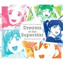 藤澤慶昌/TVアニメ『ラブライブ!スーパースター!!』オリジナルサウンドトラック Dreams of the Superstar 【CD】