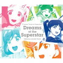 藤澤慶昌／TVアニメ『ラブライブ！スーパースター！！』オリジナルサウンドトラック Dreams of the Superstar 【CD】