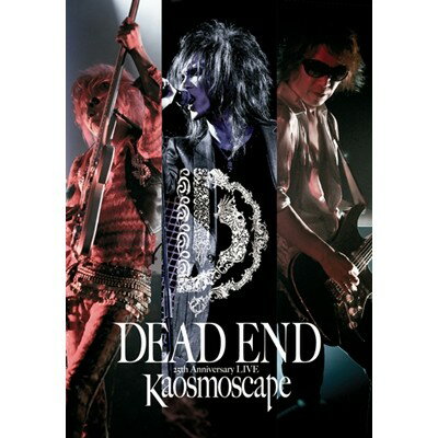 DEAD END 25th Anniversary LIVE Kaosmoscape at 渋谷公会堂 2012.09.16 【DVD】