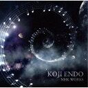 遠藤浩二/KOJI ENDO NHK WORKS 【CD】