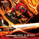 (Q[E~[WbN)^beatmania IIDX 21 SPADA ORIGINAL SOUNDTRACK yCDz