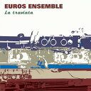オイロス・アンサンブル/トラヴィアータ〜木管合奏によるオペラ・アリア集 【CD】