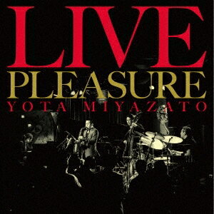 宮里陽太／LIVE PLEASURE 【CD+DVD】
