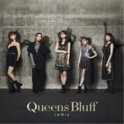 i☆Ris／Queens Bluff 【CD+DVD】