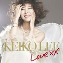 ケイコ・リー/Love XX 【CD】