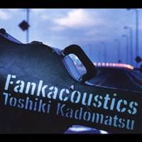 角松敏生／Fankacoustics 