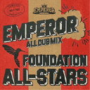EMPEROR/FOUNDATION ALL-STARS 【CD】