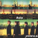 JAYWALK／Asia〜エイジア〜 【CD】