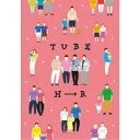TUBE/H→R 2017 Winter Unknown 4 & 2019 Summer SHR 【DVD】