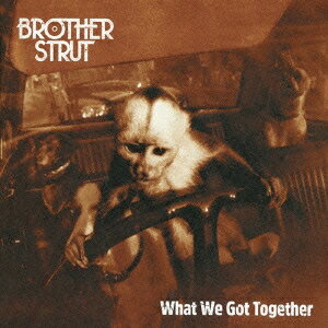 【11/30限定! 最大1000円OFFクーポン】ブラザー・ストラット／ホワット・ウィ・ガット・トゥゲザー 【C..