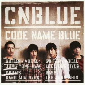 CNBLUE／CODE NAME BLUE 【CD】