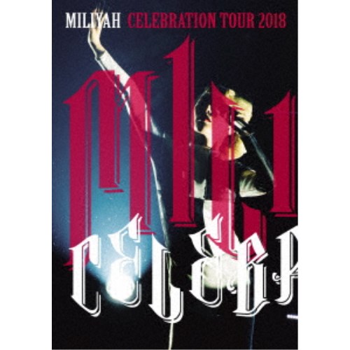 加藤ミリヤ／CELEBRATION TOUR 2018《通常版》 【DVD】