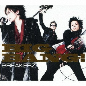 BREAKERZ／BIG BANG！ 【CD】