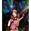 平野綾／AYA HIRANO FRAGMENTS LIVE TOUR 2012 【Blu-ray】