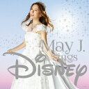 【7/18限定! 楽天会員なら最大P4倍】May J./May J.sings Disney 【CD】