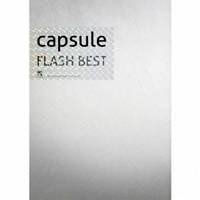 capsule／FLASH BEST (初回限定) 【CD+DVD】