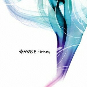 AYABIE／Melody (初回限定) 【CD+DVD】