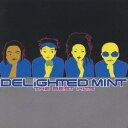 DELiGHTED MINT/THE BEST HITS 【CD】