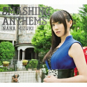 水樹奈々／SMASHING ANTHEMS (初回限定) 【CD+Blu-ray】