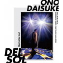小野大輔/ONO DAISUKE LIVE TOUR 2023 DEL SOL《通常版》 【Blu-ray】
