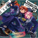 Double Face/あんさんぶるスターズ!!アルバムシリーズ 『TRIP』《通常盤》 【CD】
