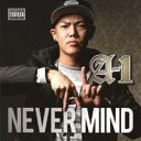 A-1/NEVER MIND 【CD】