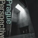 Prague／Perspective 【CD】