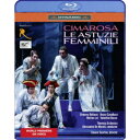 チマローザ:歌劇≪女の手管≫ 【Blu-ray】