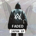 アラン・ウォーカー/フェイデッド・ジャパン・EP 【CD】
