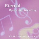 岡崎倫典／「エターナル」 Rynten plays Teresa Teng 【CD】