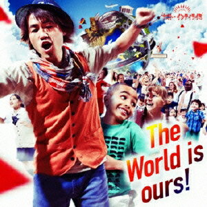 ナオト・インティライミ／The World is ours ！ (初回限定) 【CD+DVD】
