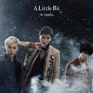 w-inds.／A Little Bit 【CD】
